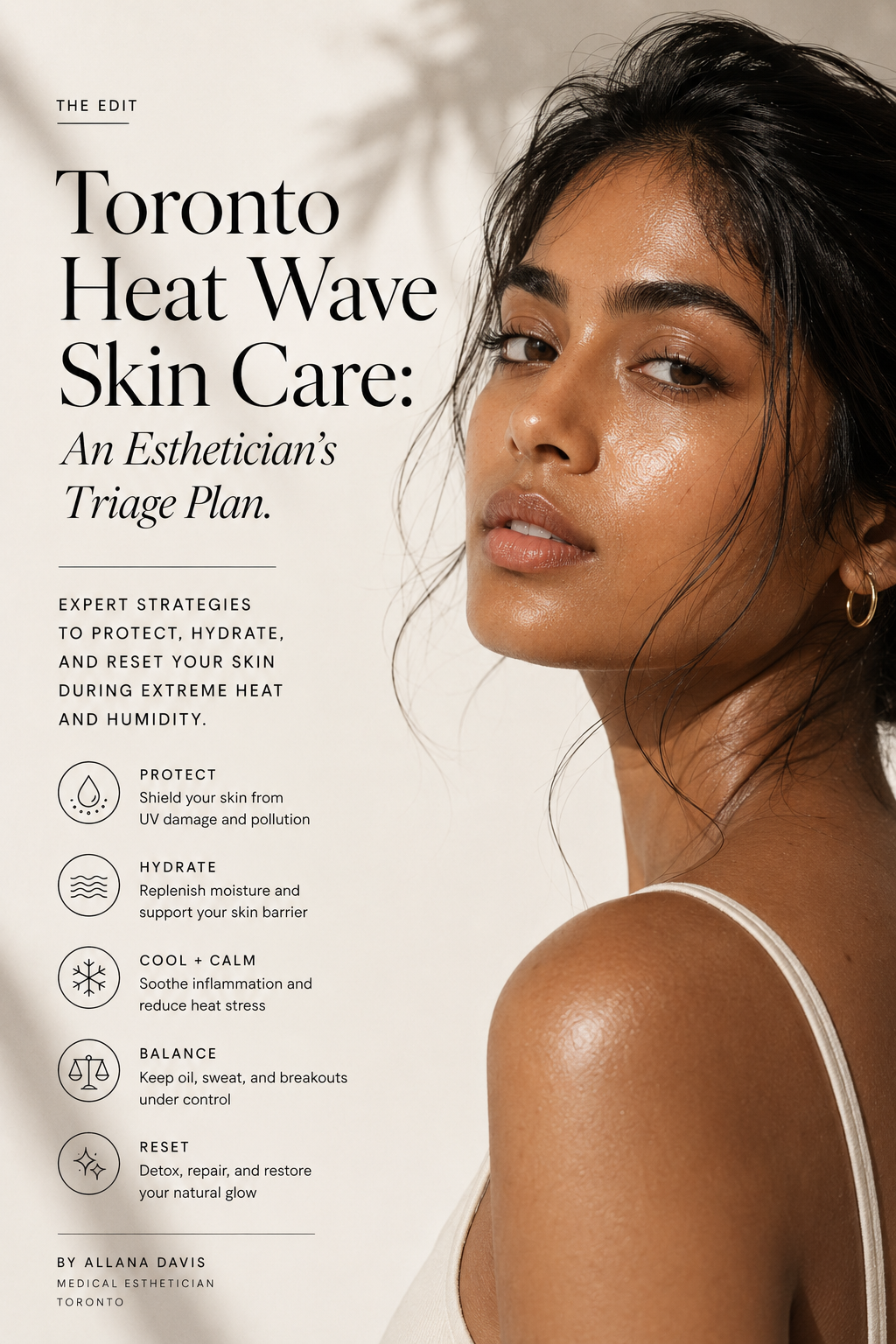 Editorial portrait of a South Asian woman with glowing skin illustrating a Toronto heat wave skincare routine, featuring expert esthetician tips to protect, hydrate, and calm skin during hot, humid weather.